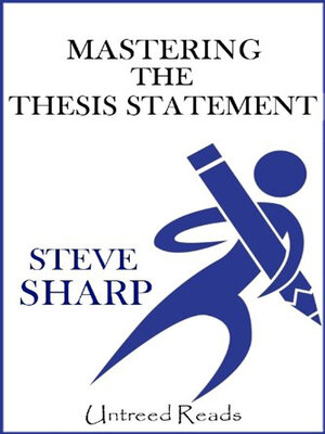 cover image of Mastering the Thesis Statement